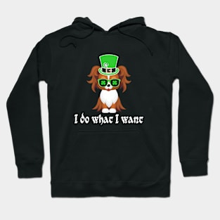 st patricks day dog -I do what I want Hoodie